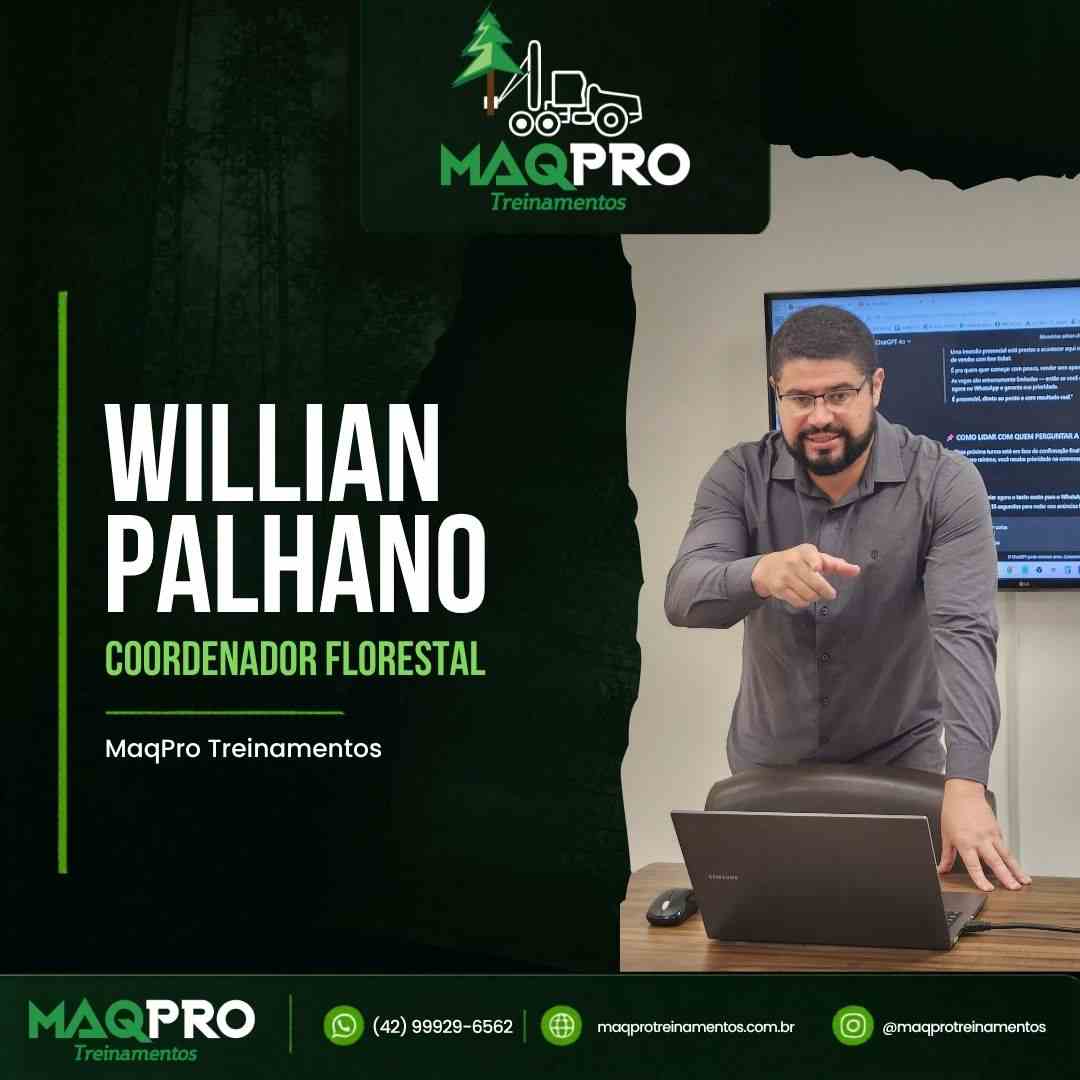 Atendimento MaqPro — Willian Palhano, Coordenador Florestal